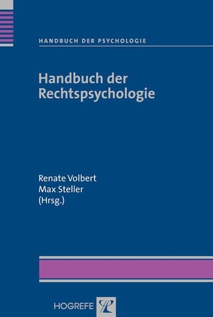 Volbert, Renate / Max Steller (Hrsg.). Handbuch der Rechtspsychologie. Hogrefe Verlag GmbH + Co., 2008.