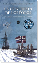 La conquista de los polos : Nansen, Admunsen y el Fram