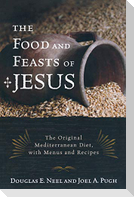 The Food and Feasts of Jesus