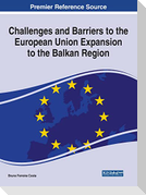 Challenges and Barriers to the European Union Expansion to the Balkan Region