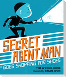 Secret Agent Man Goes Shopping for Shoes