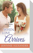 When Love Arrives