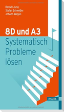 8D und A3 - Systematisch Probleme lösen