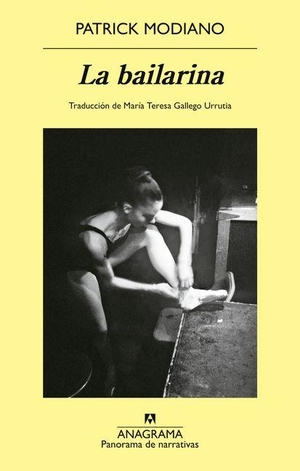 Modiano, Patrick. La Bailarina. Anagrama, 2026.
