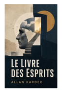 Le Livre des Esprits