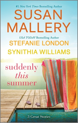 Mallery, Susan / Williams, Synithia et al. Suddenly This Summer. HQN BOOKS, 2023.
