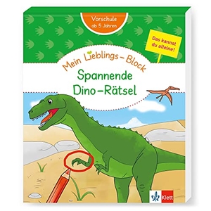 Klett Mein Lieblings-Block Spannende Dino-Rätsel - Vorschule, ab 5 Jahren, Das kannst du alleine!. Klett Lerntraining, 2023.
