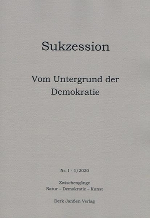 Koltermann, Till Philip / Nebelung, Andreas et al. Vom Untergrund der Demokratie. Janßen, Derk Verlag, 2020.