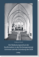 Der Bedeutungsverlust der Konfirmation in der Kirchengemeinde Grimmen