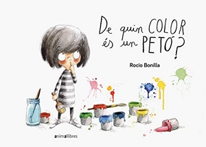 Bonilla, Rocío. De quin color és un petó?. Animallibres, S.L., 2018.