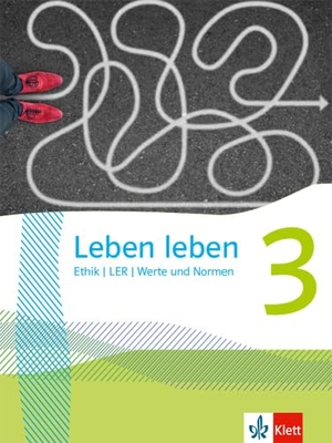 Leben leben 3. Schulbuch Klasse 9/10. Klett Ernst /Schulbuch, 2023.