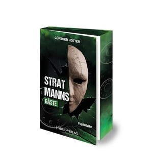 Günther, Hotter. Stratmanns Gäste - Psychothriller. Hybrid Verlag, 2026.