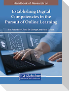 Handbook of Research on Establishing Digital Competencies in the Pursuit of Online Learning
