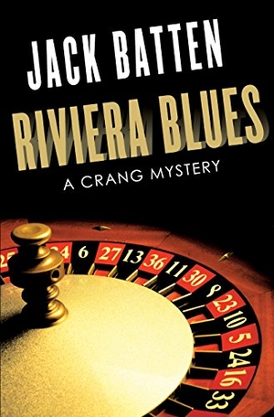 Batten, Jack. Riviera Blues - A Crang Mystery. Dundurn Press, 2016.