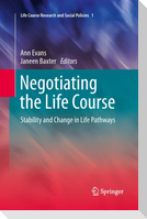 Negotiating the Life Course