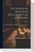 Enchiridion Historiae Ecclesiasticae Universae