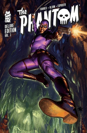 Fawkes, Ray. Phantom Vol. 1 Deluxe Edition. Papercutz, 2026.