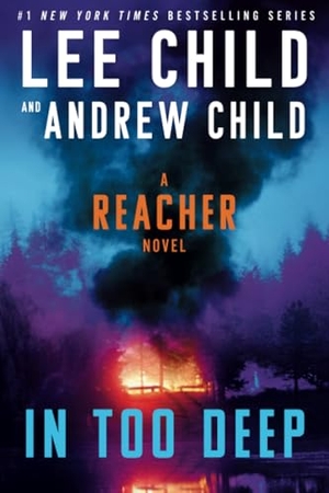 Child, Lee / Andrew Child. In Too Deep - A Reacher Novel. Random House, 2025.