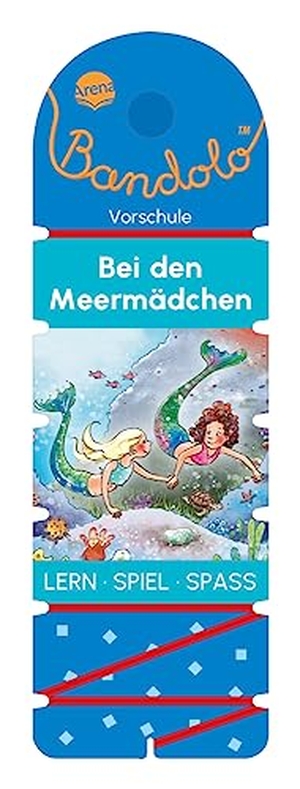 Barnhusen, Friederike. Bandolo. Bei den Meermädchen - Lernspiel mit Lösungskontrolle für Kinder ab 5 Jahren. Arena Verlag GmbH, 2023.