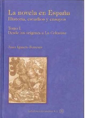 Ferreras, Juan Ignacio. Desde los orígenes a La Celestina. La Biblioteca del Laberinto, S.L., 2009.