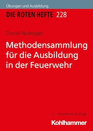 Nydegger, Daniel. Methodensammlung für die Ausbildung in der Feuerwehr. Kohlhammer W., 2026.