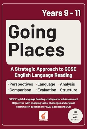 Books, Foxton / Jan Webley. Going Places: A Strategic Approach to GCSE English Language Reading. Foxton Books, 2026.