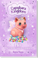 Capybara Kingdom: Mia the Crystal Sparkle Capybara