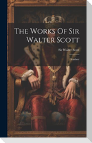 The Works Of Sir Walter Scott