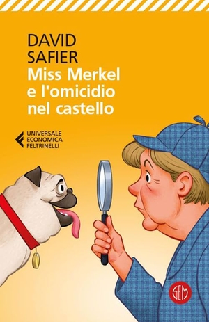 Safier, David. Miss Merkel e l'omicidio nel castello. , 2023.