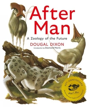 Dixon, Dougal. After Man: Expanded 40th Anniversary Edition. Breakdown Press Ltd, 2022.