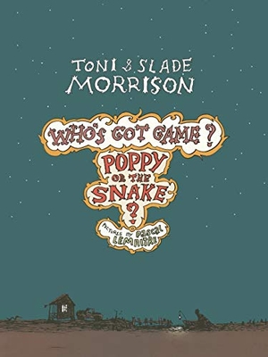 Morrison, Toni / Slade Morrison. Poppy or the Snake?. Scribner Book Company, 2014.