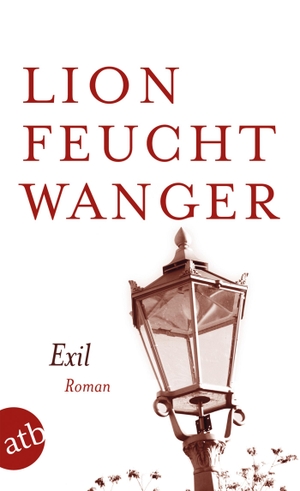 Feuchtwanger, Lion. Exil. Aufbau Taschenbuch Verlag, 2008.