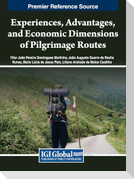 Experiences, Advantages, and Economic Dimensions of Pilgrimage Routes