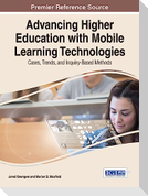 Advancing Higher Education with Mobile Learning Technologies