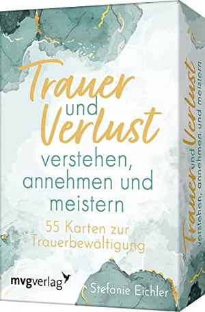 Eichler, Stefanie. Trauer und Verlust verstehen, annehmen und meistern - 55 Karten zur Trauerbewältigung. Kartendeck zum Thema Trauerbegleitung. Trauerprozesse besser überwinden und verarbeiten. MVG Moderne Vlgs. Ges., 2023.
