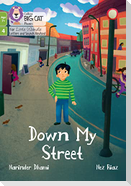 Down my Street
