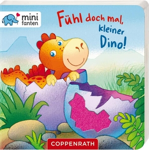 minifanten 29: Fühl doch mal, kleiner Dino. Coppenrath F, 2020.