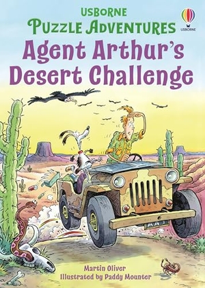 Oliver, Martin / Russell Punter. Agent Arthur's Desert Challenge. Usborne Publishing Ltd, 2025.