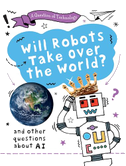 Will Robots Take Over the World?