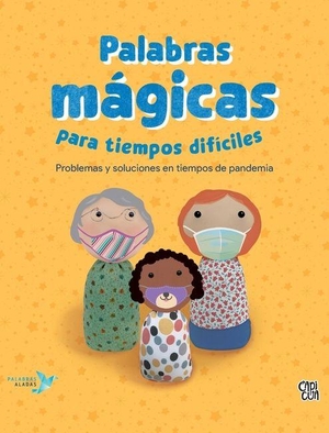Núñez Pereira, Cristina / Rafael R Valcárcel. Palabras Mágicas Para Tiempos Difíciles - Problemas Y Soluciones En Tiempos de Pandemia. VR Editoras, 2022.