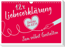 12 x Liebeserklärung - Bastelkalender (Wandkalender 2025 DIN A4 quer), CALVENDO Monatskalender