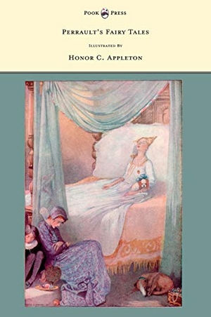 Perrault, Charles. Perrault's Fairy Tales - Illustrated by Honor C. Appleton. Pook Press, 2011.