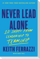 Never Lead Alone