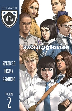 Spencer, Nick. Morning Glories Deluxe Edition Volume 2. Image Comics, 2013.