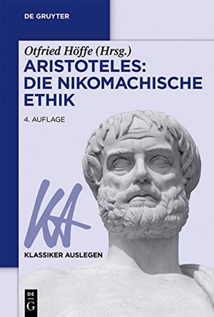 Höffe, Otfried (Hrsg.). Aristoteles: Nikomachische Ethik. Walter de Gruyter, 2019.