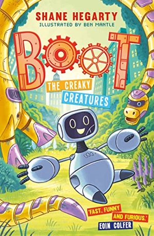 Hegarty, Shane. BOOT: The Creaky Creatures - Book 3. Hachette Children's Group, 2021.