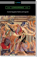 Ancient Egyptian Myths and Legends