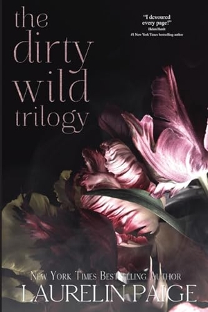 Paige, Laurelin. Dirty Wild Trilogy. Paige Press LLC, 2024.