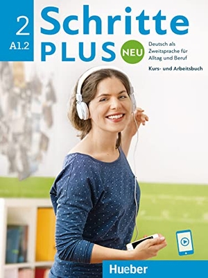 Niebisch, Daniela / Penning-Hiemstra, Sylvette et al. Schritte plus Neu 2. Kursbuch und Arbeitsbuch mit Audios online - Deutsch als Zweitsprache für Alltag und Beruf / Kursbuch und Arbeitsbuch mit Audios online. Hueber Verlag GmbH, 1980.