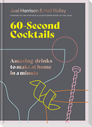 60 Second Cocktails